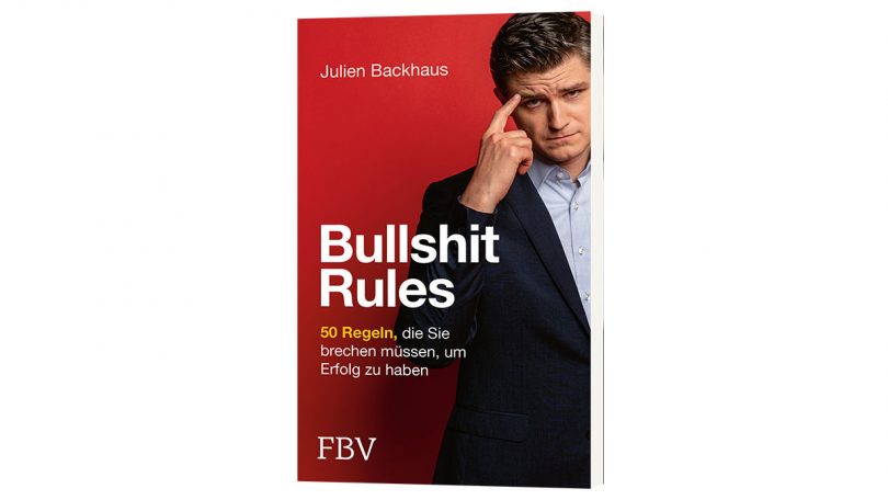 Bullshit Rules von Julien Backhaus